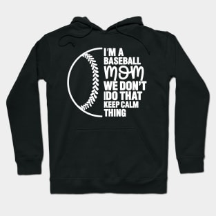 I Am A Baseball Mom Hoodie